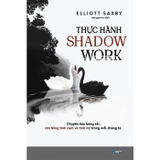 Thực Hành Shadow Work: Chuyển Hóa Bóng Tối, Cân Bằng Tính Nam Và Tính Nữ Trong Mỗi Chúng Ta