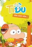 Tí Đù: Dân Chơi Xóm