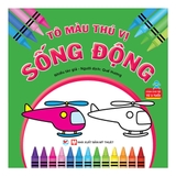 Tô Màu Thú Vị - Sống Động( Dành Cho Trẻ Từ 3 Tuổi )