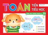 Toán Tiền Tiểu Học: Cộng Trừ Trong Phạm Vi 20 (Tái Bản 2026)