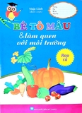 Bé Tô Màu & Làm Quen Với Môi Trường - Rau Củ