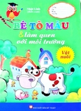 Bé Tô Màu & Làm Quen Với Môi Trường - Vật Nuôi