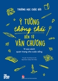 Trường Học Cuộc Đời: Ý Tưởng Thông Thái Đến Từ Văn Chương