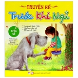 Truyện Kể Trước Khi Ngủ - Chia Sẻ (Tái Bản 2022)