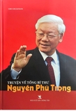 Truyện Về Tổng Bí Thư Nguyễn Phú Trọng