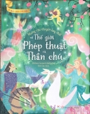 Tủ Sách Vàng Cho Con - Những Câu Chuyện Hay Nhất Về Thế Giới Phép Thuật Và Thần Chú