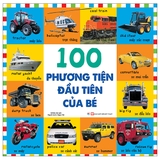 Bộ Sách Từ Vựng Đầu Đời Cho Bé - 100 Phương Tiện Đầu Tiên Của Bé