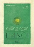 Việt Nam Danh Tác: Miếng Ngon Hà Nội (Tái Bản 2026) - NN