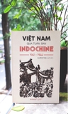 Việt Nam Qua Tuần San INDOCHINE 1941-1944