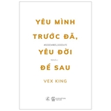 Yêu Mình Trước Đã, Yêu Đời Để Sau