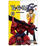 Yu-Gi-Oh! GX - Tập 3: Vòng Bảng Kết Thúc!! - Tặng Kèm Bookmark PVC (Số Lượng Có Hạn)