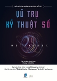 Metaverse - Vũ Trụ Kĩ Thuật Số
