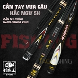 Cần Tay Vua Câu Hắc Ngư 5H
