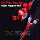 Gác Phụ Vua Câu Nhôm Nguyên Khối