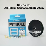 Dây Dù PE X8 Pitbull Shimano M68R 200m