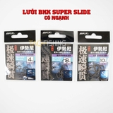 Lưỡi BKK Super Slide Có Ngạnh