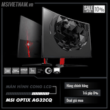 Màn hình LCD MSI OPTIX AG32CQ (Spec: 32inch Cong, 2K pixel, 144Hz 1ms, 110% sRGB)