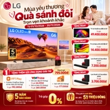 Mua Tivi LG nhận QUÀ SÁNH ĐÔI, TRỌN VẸN KHOẢNH KHẮC