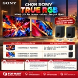 CHỌN SONY TRUE RGB – NÂNG CẤP ÂM THANH, NÂNG TẦM QUÀ TẶNG