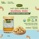 Hạt điều hữu cơ nướng mộc - 150gr