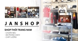JANSHOP – Shop Thời Trang Nam Chuẩn Hiệu, Dễ Mặc, Dễ Chọn