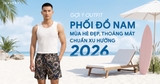 GỢI Ý OUTFIT PHỐI ĐỒ NAM MÙA HÈ ĐẸP, THOÁNG MÁT CHUẨN XU HƯỚNG 2026