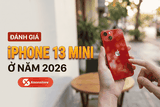 Đánh giá iPhone 13 mini ở năm 2026 - Thế hệ mini cuối cùng có đáng mua hay không?