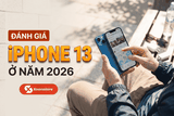 Đánh giá iPhone 13 ở năm 2026 - Mẫu iPhone quốc dân liệu có còn đáng mua?