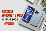 Đánh giá iPhone 13 Pro ở năm 2026 - Liệu còn đáng mua hay không?