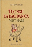 Ca dao và tục ngữ trong đời sống người Việt – Kho tàng trí tuệ dân gian