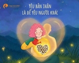 Tình yêu bản thân có phải là ích kỷ?
