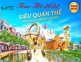 Tour Tết âm lịch 2023: Tour Phú Quốc 3 ngày 2 đêm