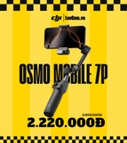 (giảm giá) Gimbal DJI Osmo Mobile 7P (DJI OM 7P) | Hàng Chính Hãng