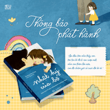 [THÔNG BÁO PHÁT HÀNH SÁCH] - NHẬT KÝ CỦA BỐ