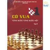 Cờ vua - Từng bước từng bước một, Tập 2