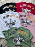 ÁO OVERSIZE NEVER GIVE UP 2021