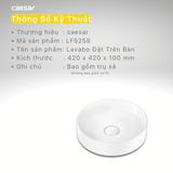 Lavabo chậu rửa mặt Caesar LF5258 đặt bàn