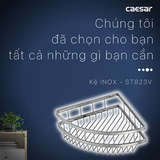 Kệ góc Caesar ST823V Inox 304