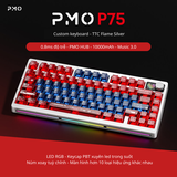 Bàn phím cơ PMO P75 - Siêu phẩm 75% huỷ diệt phân khúc 1 triệu