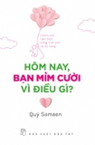 HÔM NAY, BẠN MỈM CƯỜI VÌ ĐIỀU GÌ?