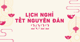 Thông báo LỊCH NGHỈ TẾT NGUYÊN ĐÁN 2022