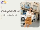 Lưu ngay 99+ cách phối đồ nữ đi chơi mùa hè TRENDY cực cháy