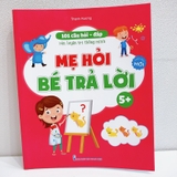 Sách mẹ hỏi bé trả lời theo từng độ tuổi