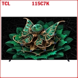 Google Tivi TCL QD-Mini LED 4K 115 Inch 115C7K