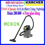 MÁY HÚT BỤI KHÔ Karcher T 14/1 Classic ALA *EU (1.527-170.0) - Hàng chính hãng