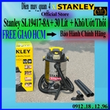Máy hút bụi công nghiệp 3 chức năng Stanley SL19417-8A, giá tốt nhất