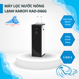 Máy lọc nước nóng lạnh Karofi KAD-D66G mẫu mớ