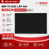 Bếp từ đôi lắp âm Bosch PMI82560VN serie 6