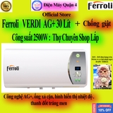 Bình nóng lạnh Ferroli VERDI AG+ 15L / VERDI AG+ 20L / VERDI AG+ 30L - 15 Lít, 20 lít, 30 lít