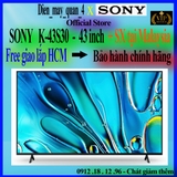 Google Tivi Sony 4K 43 inch K-43S30 giá rẻ nhất